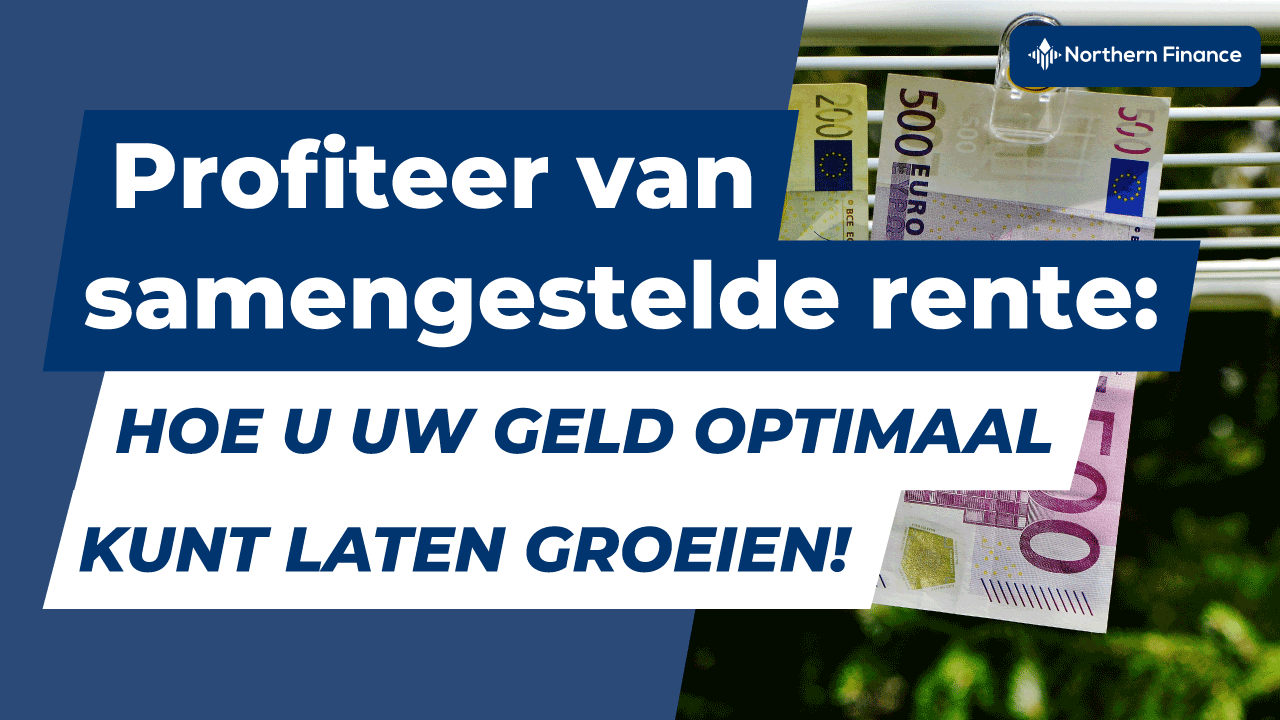 Rente-op-rente effect benutten