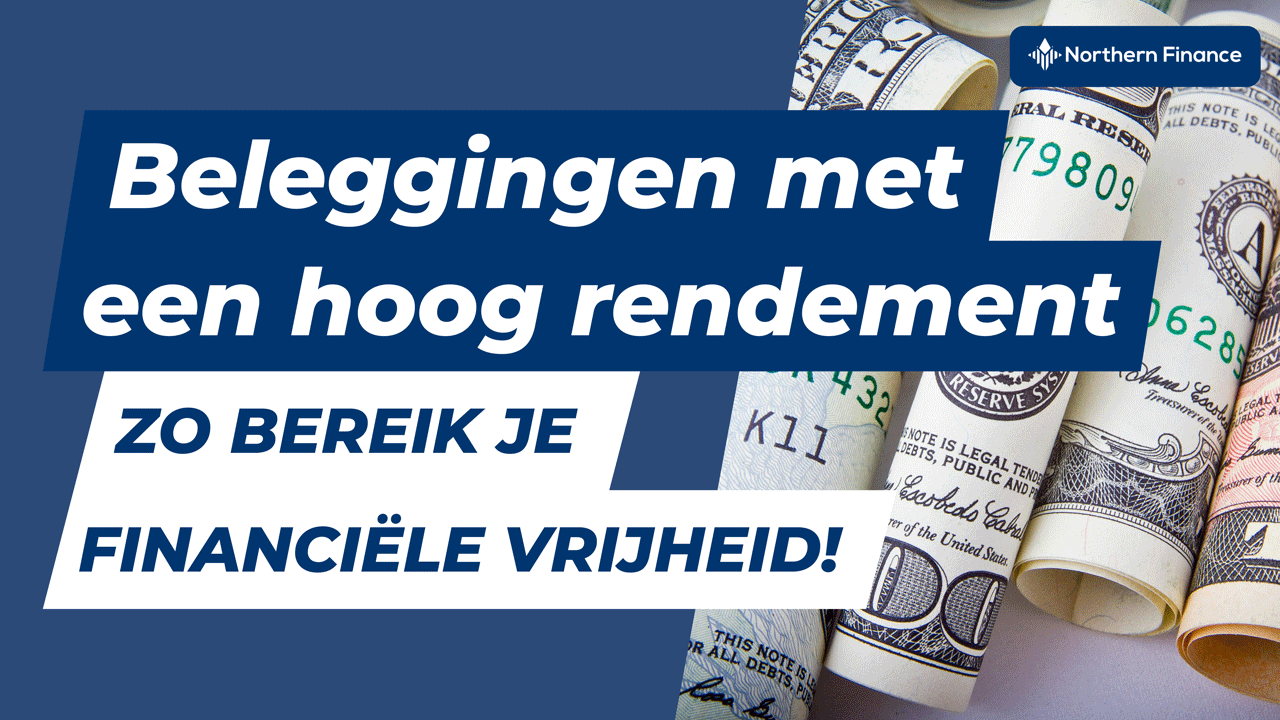 beleggingen met hoog rendement