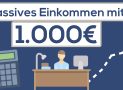 10 Möglichkeiten 1.000€ gut zu investieren